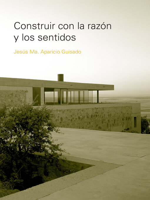 Title details for CONSTRUIR CON LA RAZON Y LOS SENTIDOS by APARICIO JESUS - Available